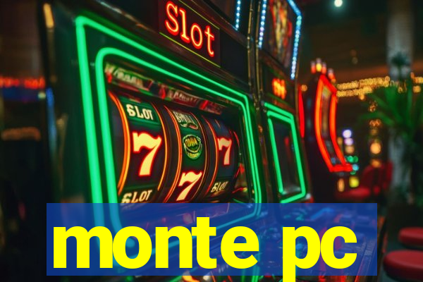 monte pc